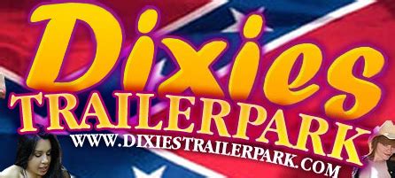 dixies trailer park|DixiesTrailerPark.com 